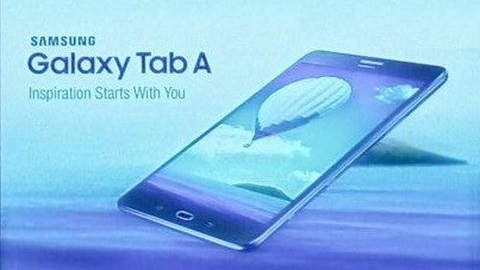 Galaxy Tab A 8 ve Galaxy Tab A 9.7 resmiyet kazandı