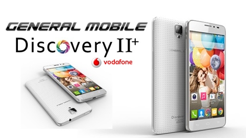 Vodafone General Mobile Discovery II+ Cihaz Kampanyası