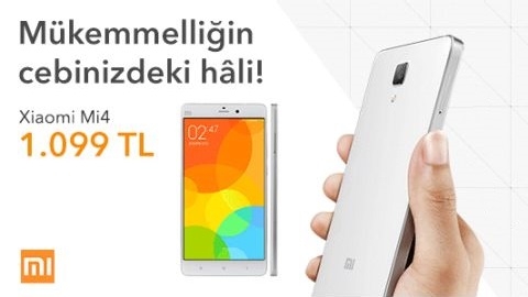 Xiaomi Mi 4 Türkiye'de resmen satışa çıktı
