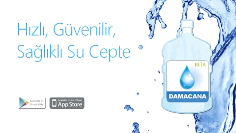 Damacana Android ve iOS uygulaması ile su siparişi artık çok kolay