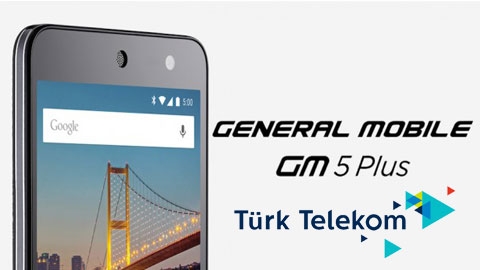 Türk Telekom General Mobile GM 5 Plus Cihaz Kampanyası