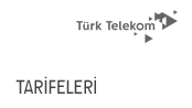 Türk Telekom Tarifeleri